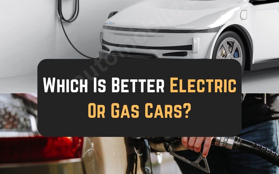 Which Is Better Electric Or Gas Cars?