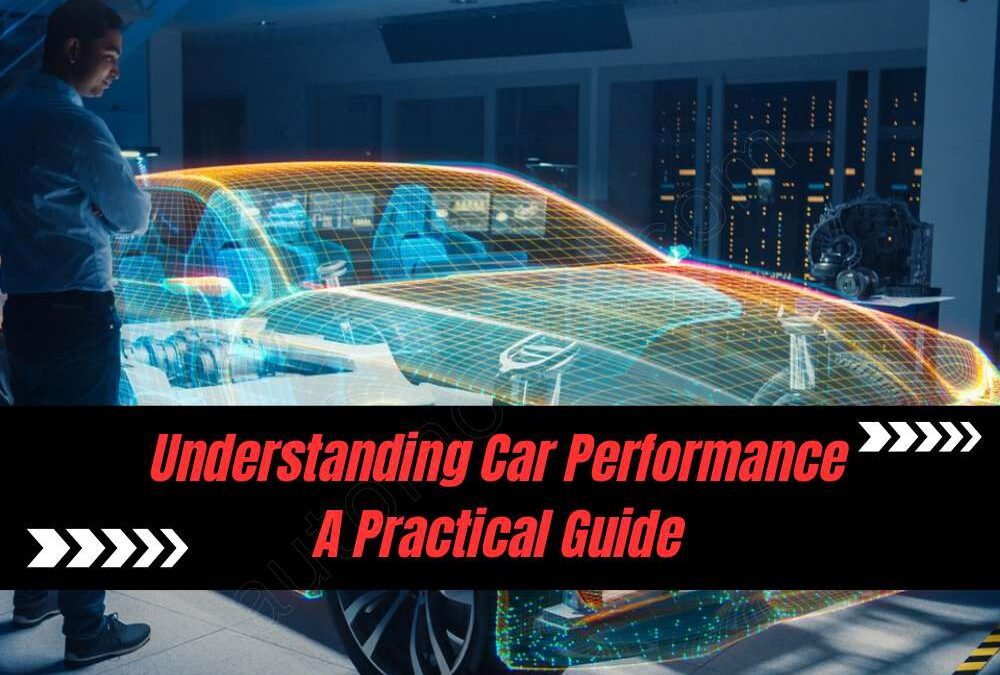 Understanding Car Performance: A Practical Guide image