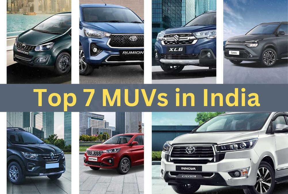 Top 7 MUVs in India